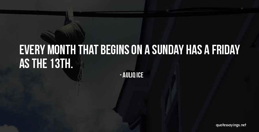 13th Friday Quotes By Auliq Ice 13th Friday Quotes By Auliq Ice