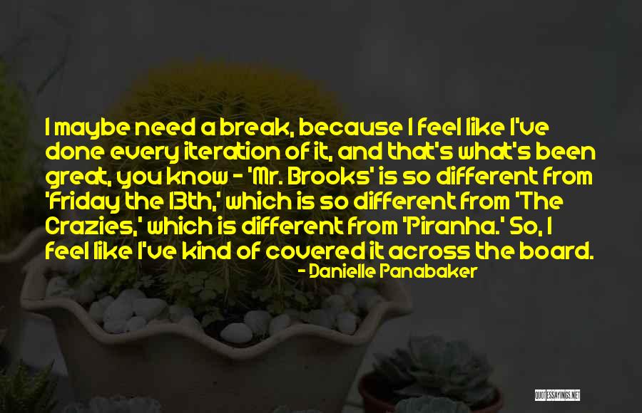 13th Friday Quotes By Danielle Panabaker 13th Friday Quotes By Danielle Panabaker