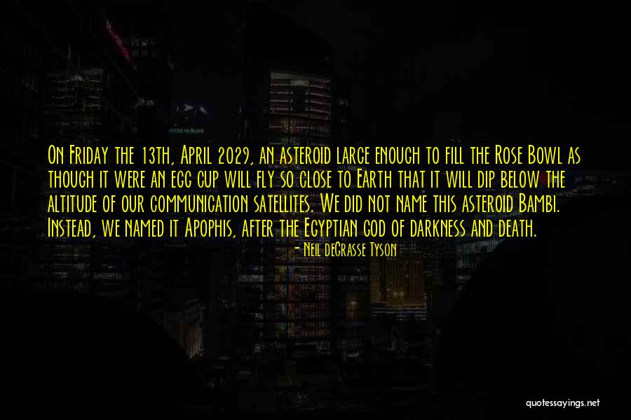 13th Friday Quotes By Neil DeGrasse Tyson 13th Friday Quotes By Neil DeGrasse Tyson