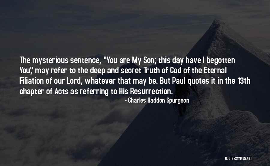 13th Quotes By Charles Haddon Spurgeon 13th Quotes By Charles Haddon Spurgeon