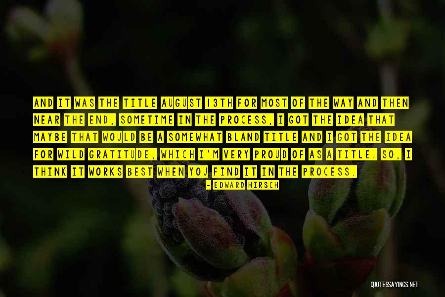 13th Quotes By Edward Hirsch 13th Quotes By Edward Hirsch
