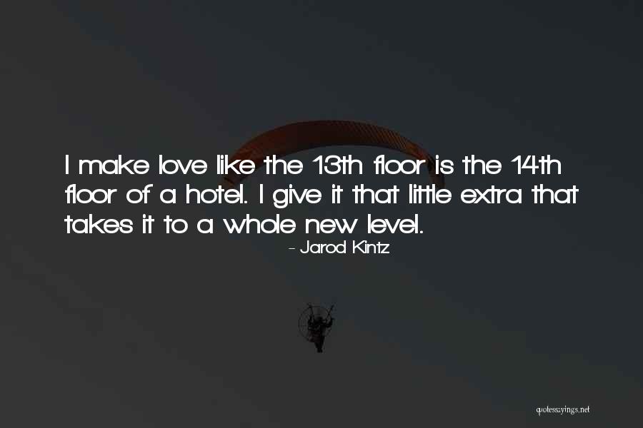 13th Quotes By Jarod Kintz 13th Quotes By Jarod Kintz