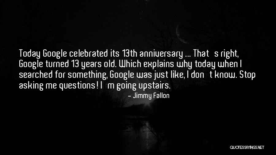 13th Quotes By Jimmy Fallon 13th Quotes By Jimmy Fallon