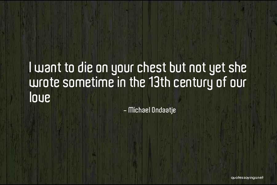 13th Quotes By Michael Ondaatje 13th Quotes By Michael Ondaatje