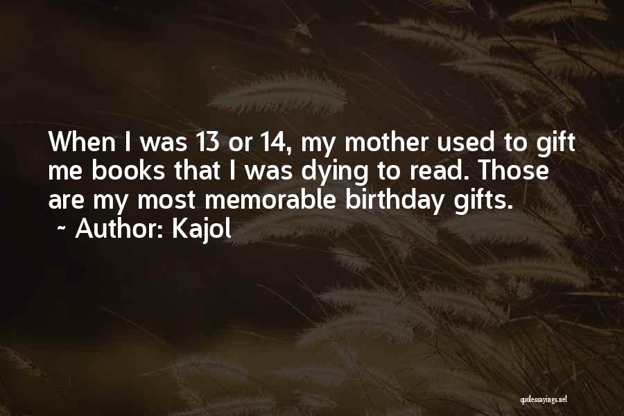 14 Birthday Quotes By Kajol