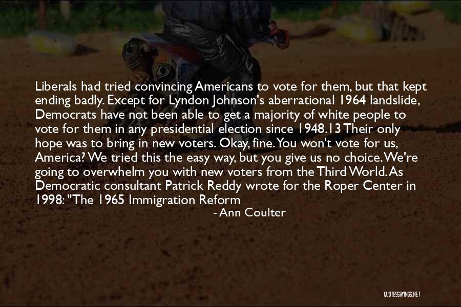14 May 1948 Quotes By Ann Coulter 14 May 1948 Quotes By Ann Coulter