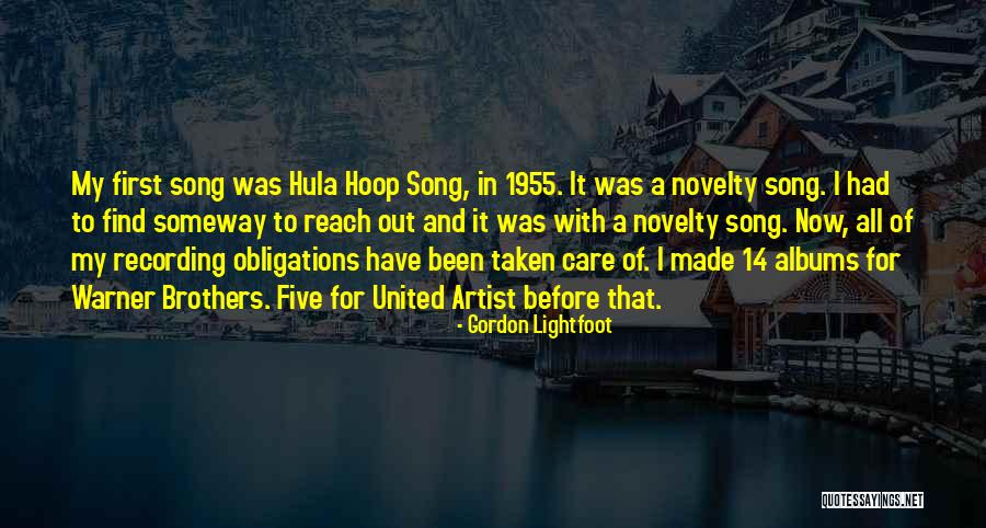 14 May 1955 Quotes By Gordon Lightfoot 14 May 1955 Quotes By Gordon Lightfoot