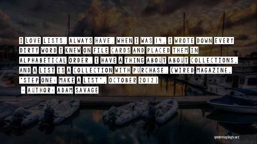 October 14 Quotes By Adam Savage
