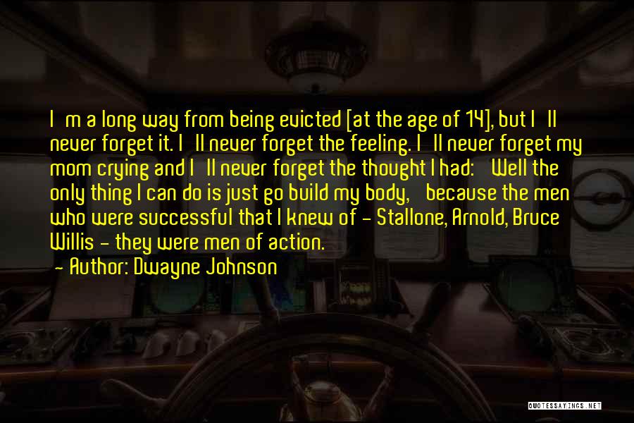 14 Quotes By Dwayne Johnson