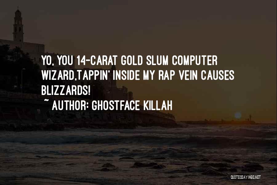 14 Quotes By Ghostface Killah