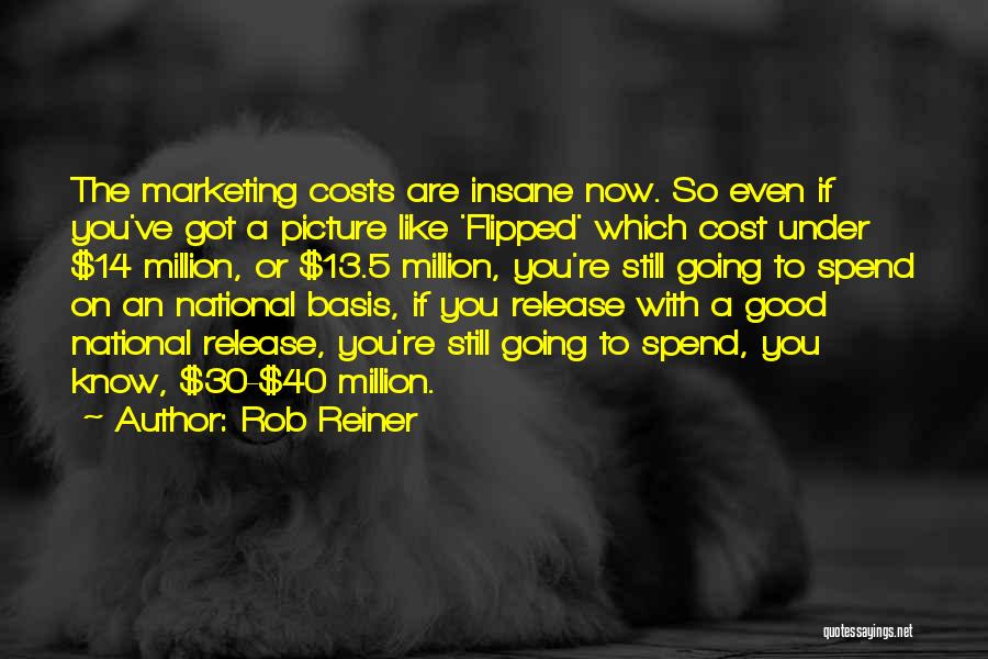 14 Quotes By Rob Reiner
