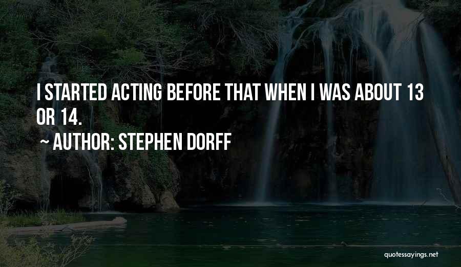 14 Quotes By Stephen Dorff