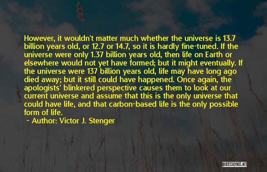 14 Years Old Quotes By Victor J. Stenger