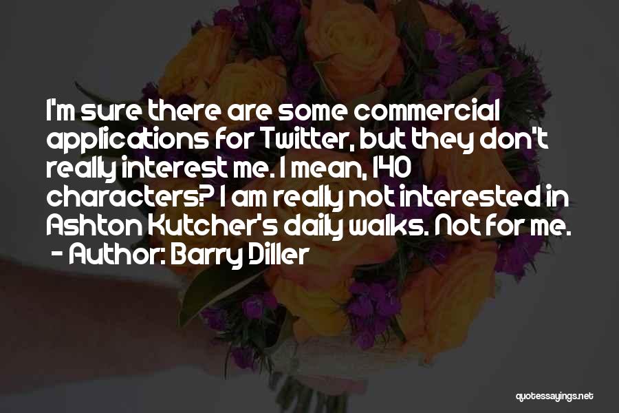 140 Characters Or Less Quotes By Barry Diller