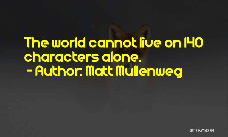 140 Characters Or Less Quotes By Matt Mullenweg