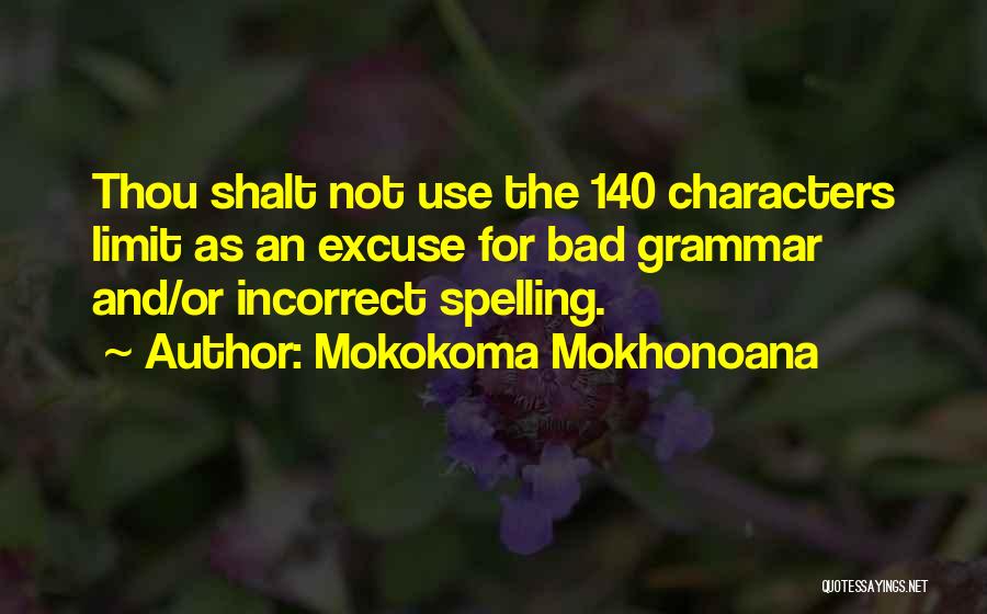 140 Characters Or Less Quotes By Mokokoma Mokhonoana