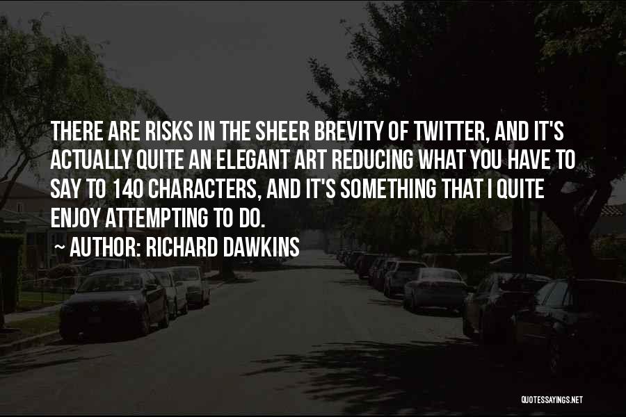 140 Characters Or Less Quotes By Richard Dawkins