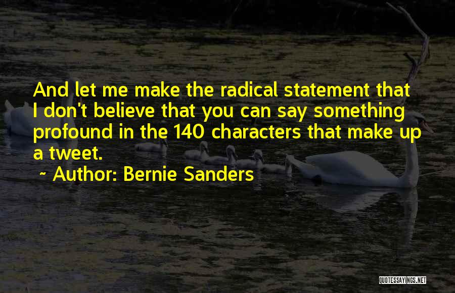 140 Characters Twitter Quotes By Bernie Sanders