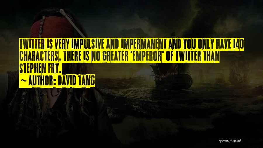 140 Characters Twitter Quotes By David Tang
