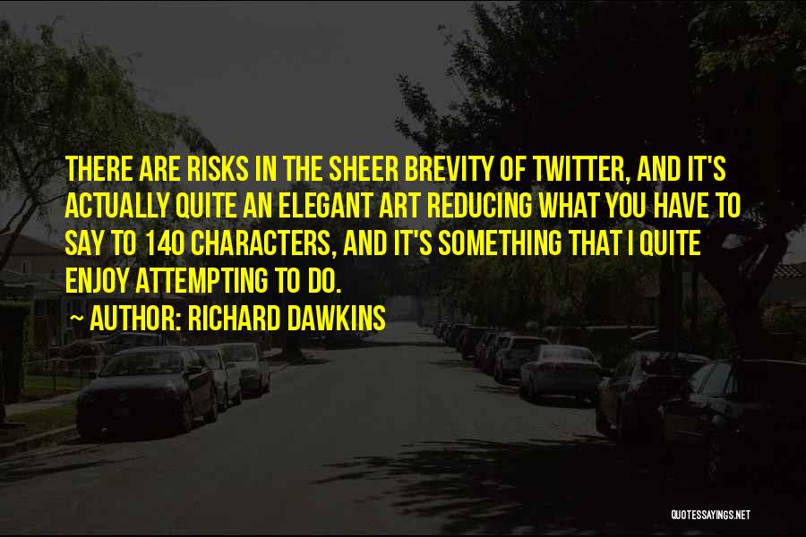 140 Characters Twitter Quotes By Richard Dawkins