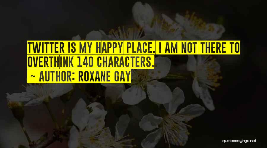 140 Characters Twitter Quotes By Roxane Gay