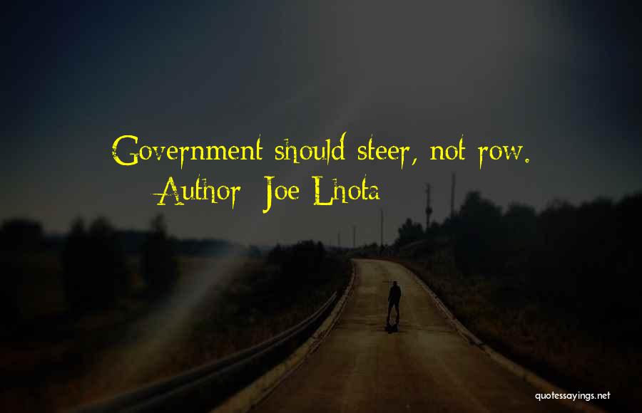 Joe Lhota Quotes: Government Should Steer, Not Row.