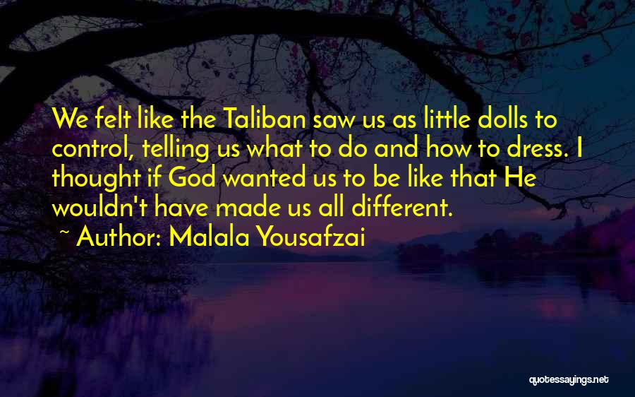 Malala Yousafzai Quotes: We Felt Like The Taliban Saw Us As Little Dolls To Control, Telling Us What To Do And How To