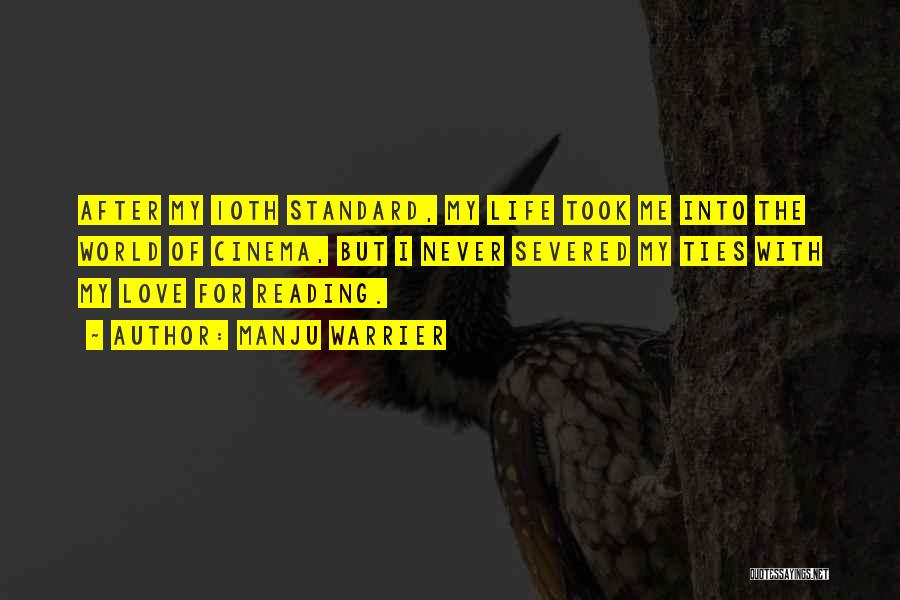 Manju Warrier Quotes: After My 10th Standard, My Life Took Me Into The World Of Cinema, But I Never Severed My Ties With