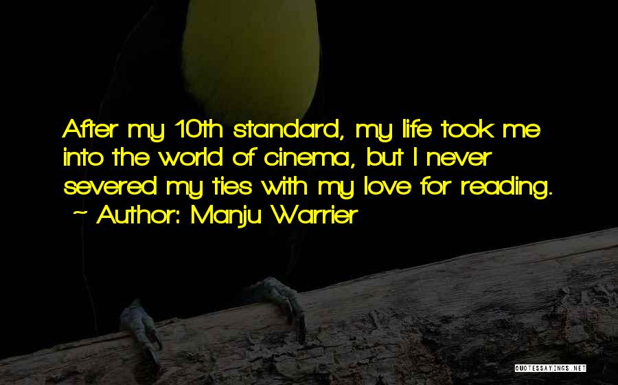 Manju Warrier Quotes: After My 10th Standard, My Life Took Me Into The World Of Cinema, But I Never Severed My Ties With