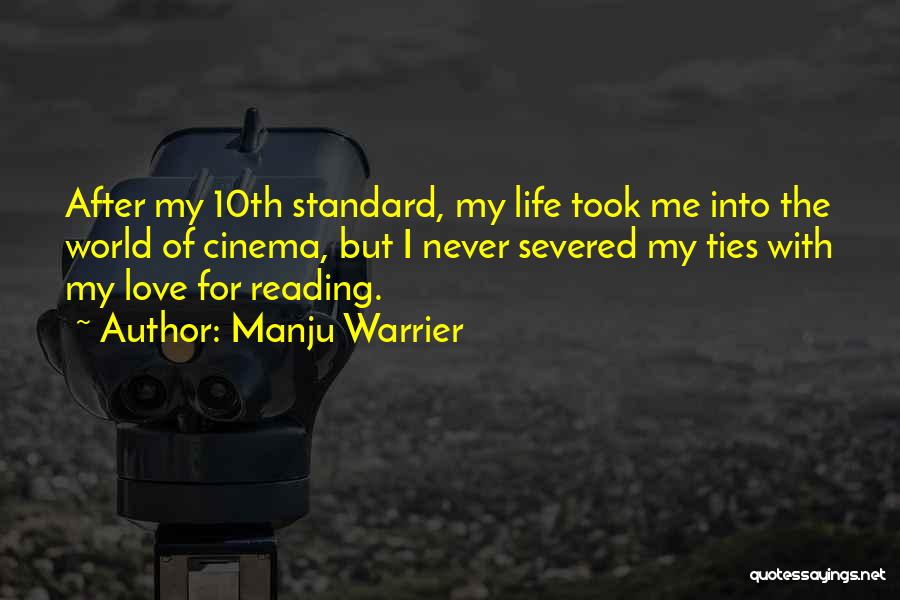 Manju Warrier Quotes: After My 10th Standard, My Life Took Me Into The World Of Cinema, But I Never Severed My Ties With