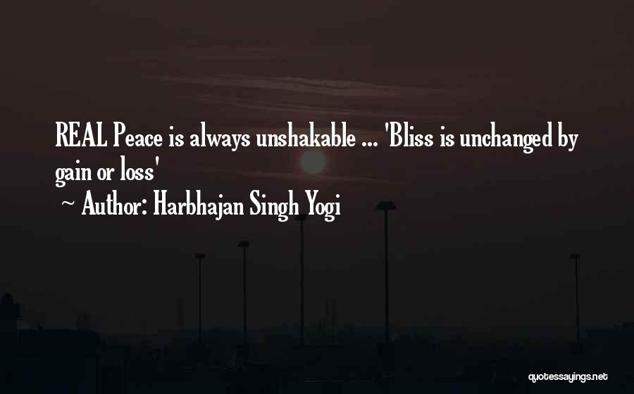 Harbhajan Singh Yogi Quotes: Real Peace Is Always Unshakable ... 'bliss Is Unchanged By Gain Or Loss'