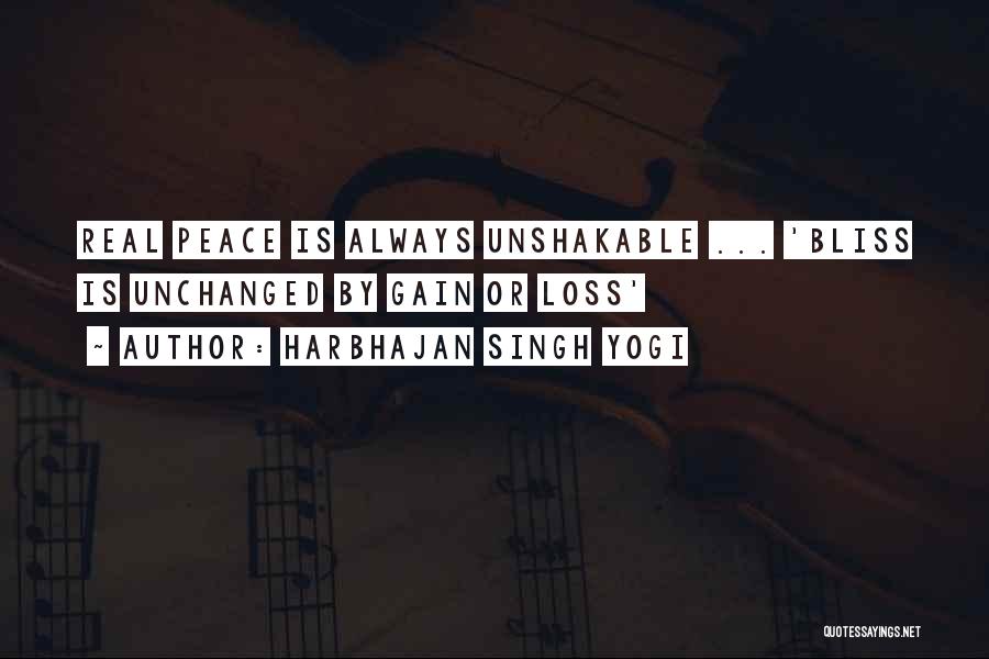 Harbhajan Singh Yogi Quotes: Real Peace Is Always Unshakable ... 'bliss Is Unchanged By Gain Or Loss'