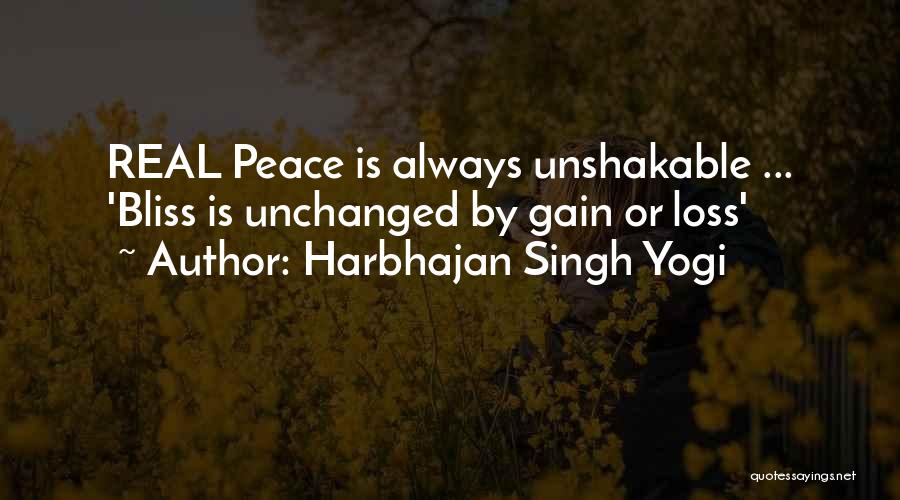 Harbhajan Singh Yogi Quotes: Real Peace Is Always Unshakable ... 'bliss Is Unchanged By Gain Or Loss'