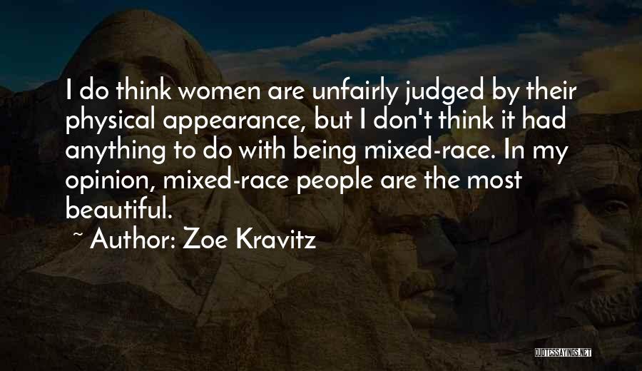 Zoe Kravitz Quotes: I Do Think Women Are Unfairly Judged By Their Physical Appearance, But I Don't Think It Had Anything To Do