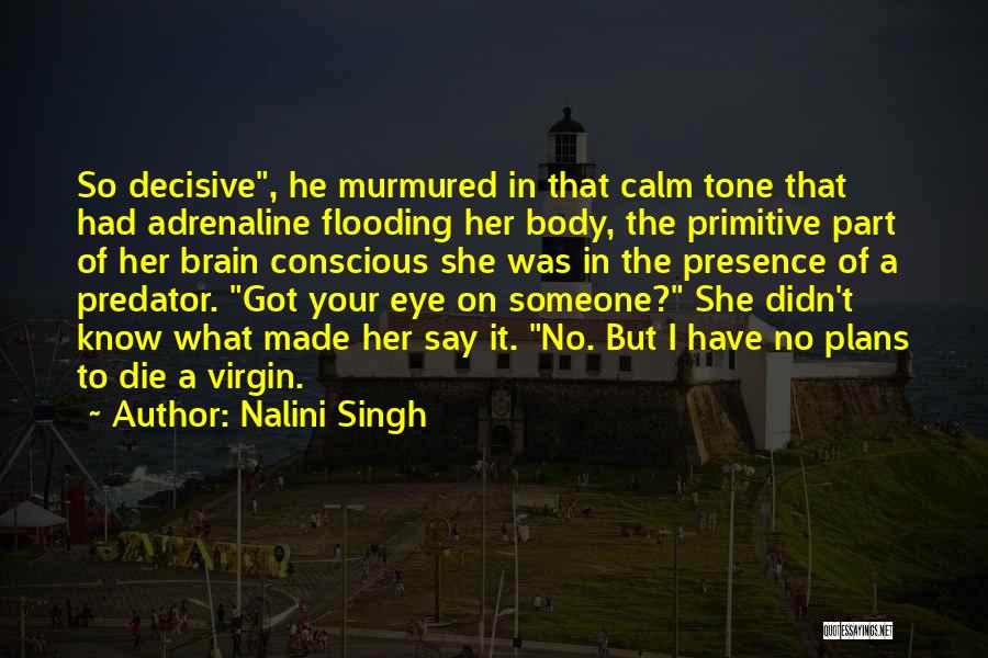 140th Preakness Quotes By Nalini Singh