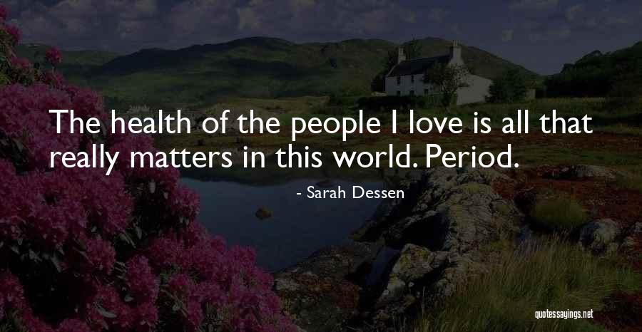 141 Quotes By Sarah Dessen 141 Quotes By Sarah Dessen