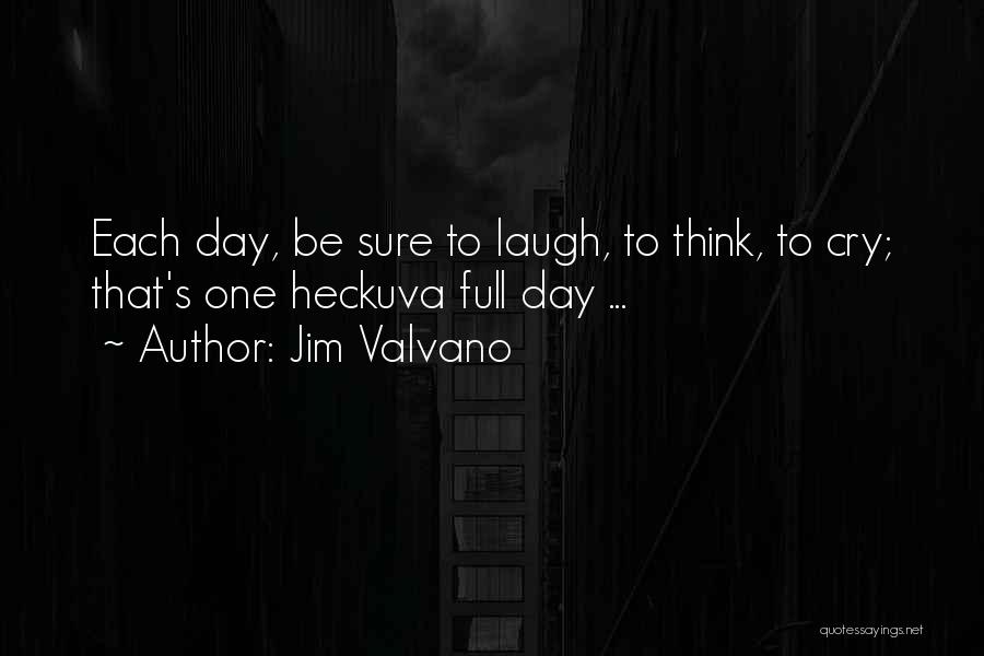 Jim Valvano Quotes: Each Day, Be Sure To Laugh, To Think, To Cry; That's One Heckuva Full Day ...