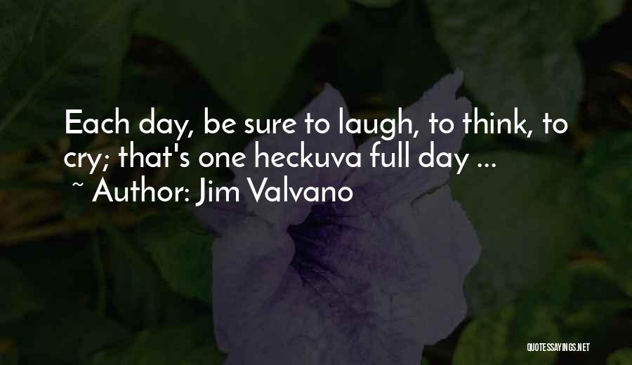 Jim Valvano Quotes: Each Day, Be Sure To Laugh, To Think, To Cry; That's One Heckuva Full Day ...