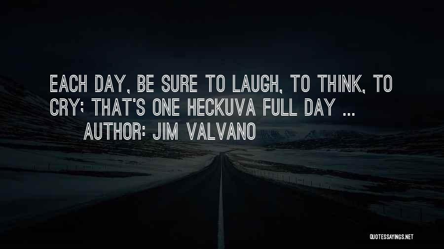 Jim Valvano Quotes: Each Day, Be Sure To Laugh, To Think, To Cry; That's One Heckuva Full Day ...