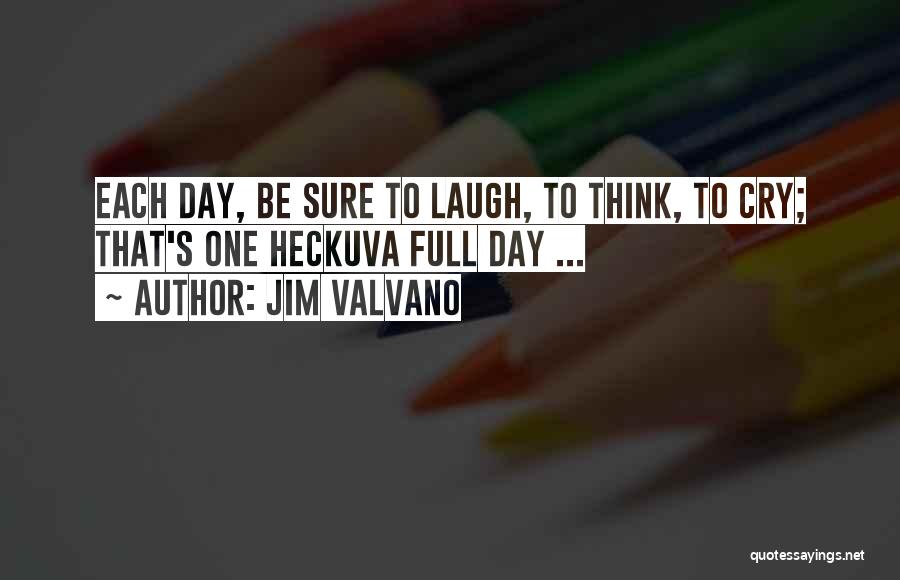 Jim Valvano Quotes: Each Day, Be Sure To Laugh, To Think, To Cry; That's One Heckuva Full Day ...