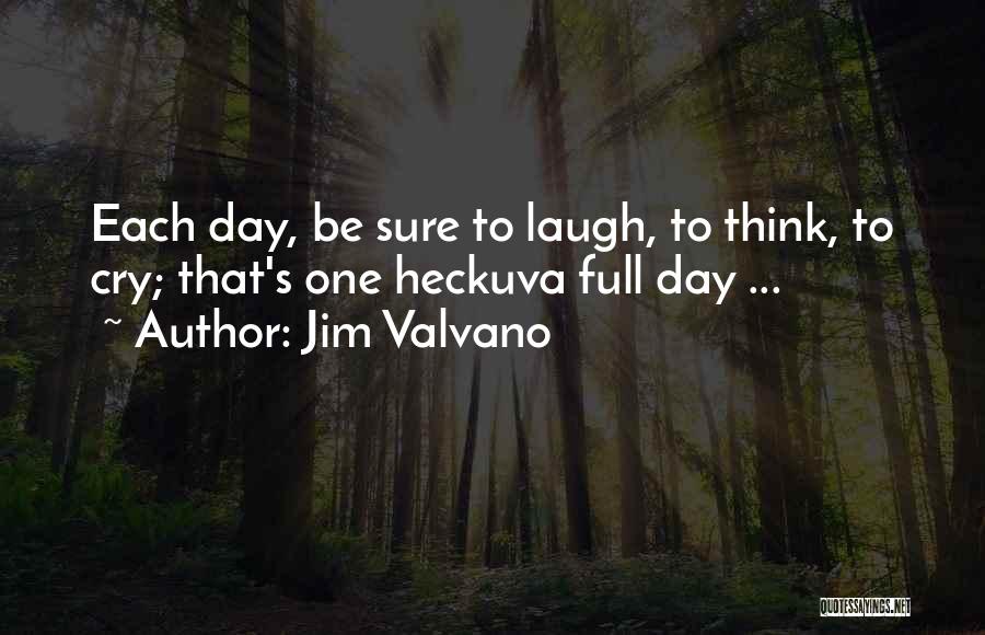 Jim Valvano Quotes: Each Day, Be Sure To Laugh, To Think, To Cry; That's One Heckuva Full Day ...