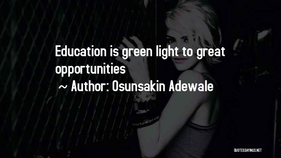 Osunsakin Adewale Quotes: Education Is Green Light To Great Opportunities