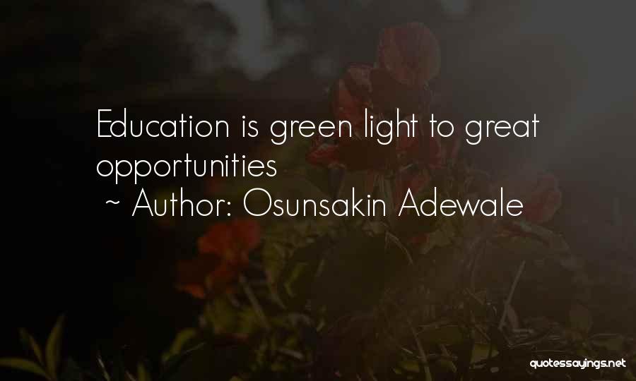 Osunsakin Adewale Quotes: Education Is Green Light To Great Opportunities