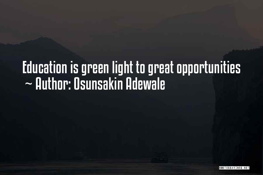 Osunsakin Adewale Quotes: Education Is Green Light To Great Opportunities