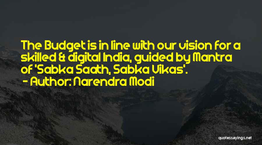 Narendra Modi Quotes: The Budget Is In Line With Our Vision For A Skilled & Digital India, Guided By Mantra Of 'sabka Saath,