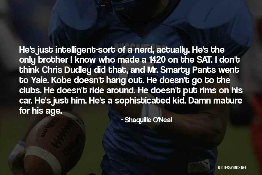 1420 Sat Quotes By Shaquille O'Neal 1420 Sat Quotes By Shaquille O'Neal