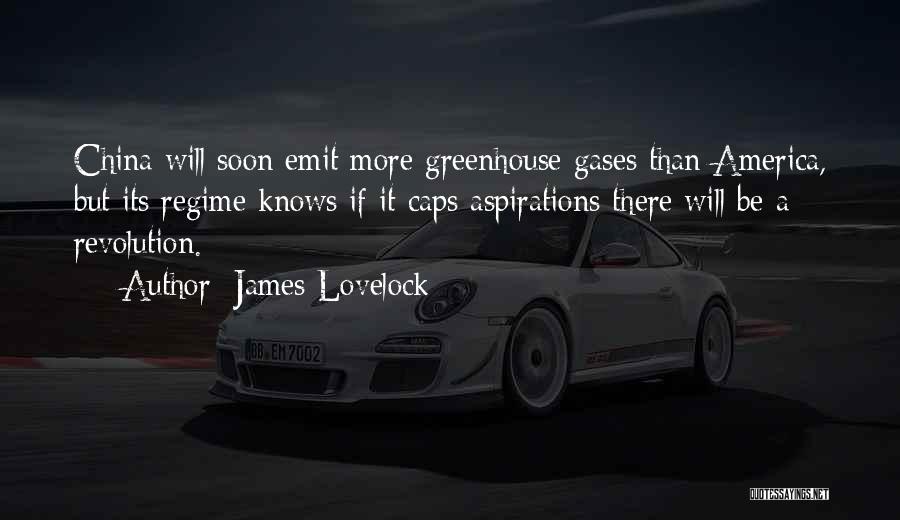 James Lovelock Quotes: China Will Soon Emit More Greenhouse Gases Than America, But Its Regime Knows If It Caps Aspirations There Will Be