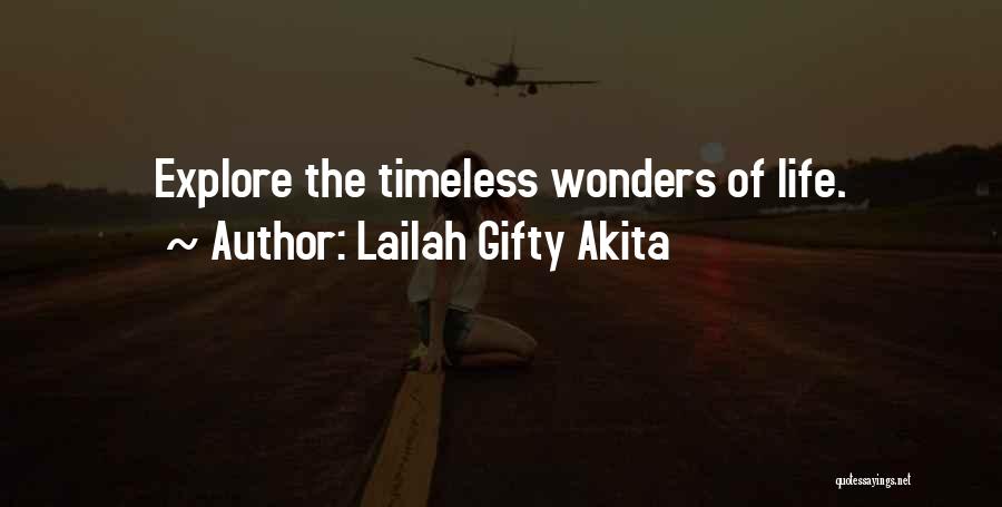 Lailah Gifty Akita Quotes: Explore The Timeless Wonders Of Life.