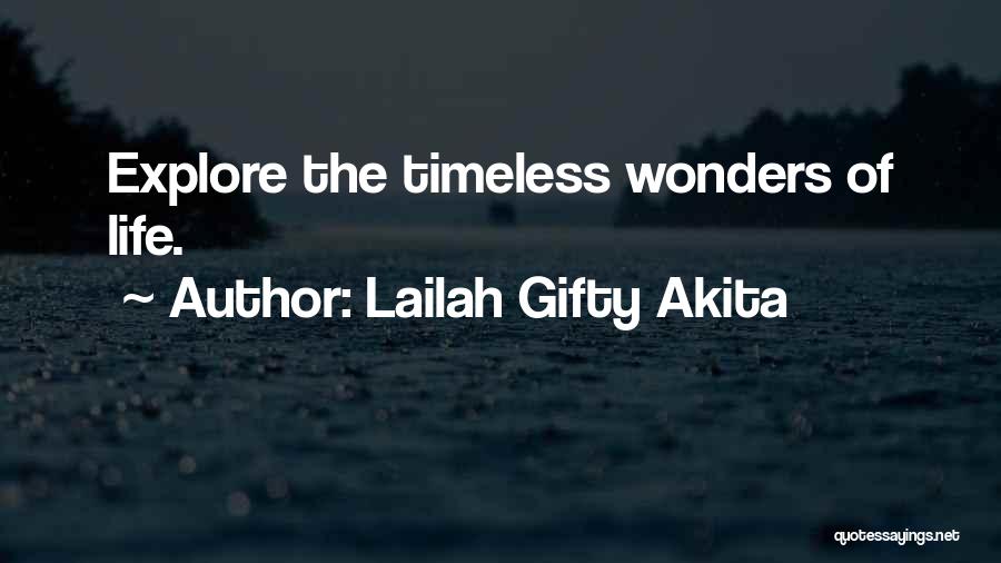 Lailah Gifty Akita Quotes: Explore The Timeless Wonders Of Life.