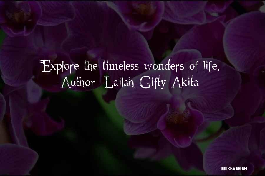 Lailah Gifty Akita Quotes: Explore The Timeless Wonders Of Life.